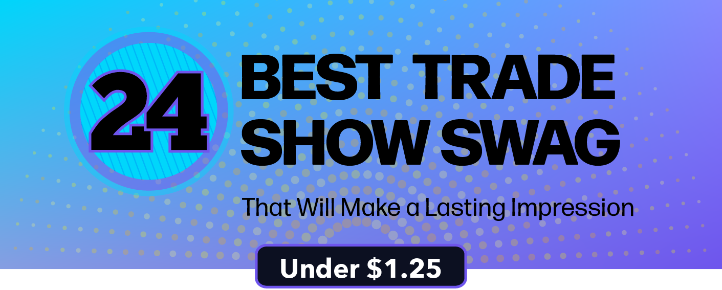 Best trade show swag under $1.25 hero